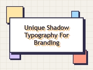 Unique Shadow Typography for Branding